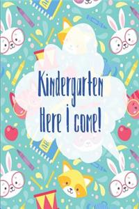 Kindergarten Grade Here I Come