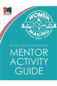 Girls' Guide to Conquering Life Mentor Activity Guide