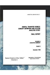 Orbital Transfer Vehicle Concept Definition and System Analysis Study Final Report Volume Ia