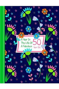 A Year in the Life of a Fabulous 50 Year Old