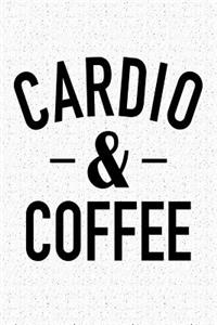 Cardio and Coffee