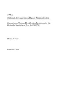Comparison of System Identification Techniques for the Hydraulic Manipulator Test Bed (Hmtb)