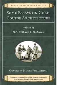Some Essays on Golf-Course Architecture (Annotated)