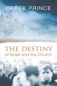 Destiny of Israel and the Church