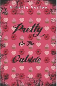 Pretty on the Outside