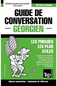 Guide de conversation Français-Géorgien et dictionnaire concis de 1500 mots