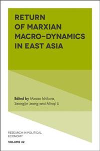 Return of Marxian Macro-Dynamics in East Asia