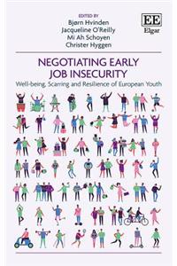 Negotiating Early Job Insecurity