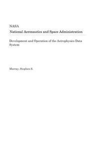 Development and Operation of the Astrophysics Data System