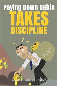 Paying Down Debt Takes Discipline