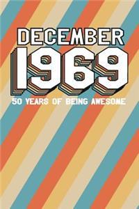 December 1969 50 Years of Being Awesome