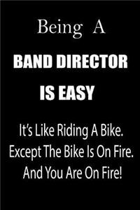 Being a Band Director Is Easy