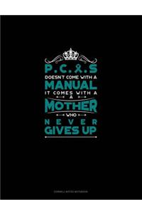 Pcos Doesn't Come with a Manual It Comes with a Mother Who Never Gives Up