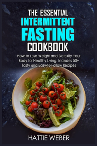 The Essential Intermittent Fasting Cookbook