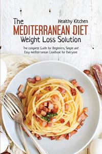 The Mediterranean Diet Weight Loss Solution