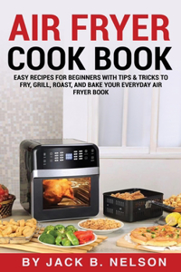Air Fryer Cook Book