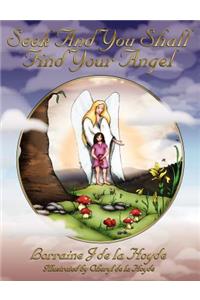 Seek and You Shall Find Your Angel