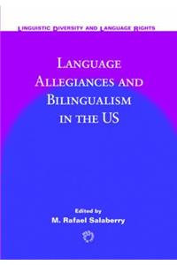 Language Allegiances and Bilingualism in the US