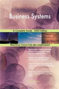 Business Systems A Complete Guide - 2020 Edition