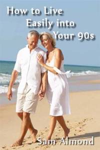 How to Live Easily into Your 90s