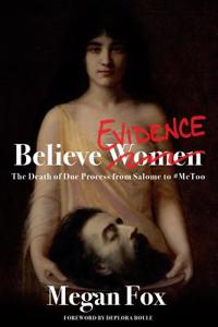 Believe Evidence