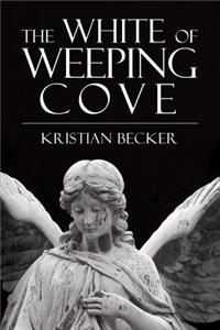 The White of Weeping Cove