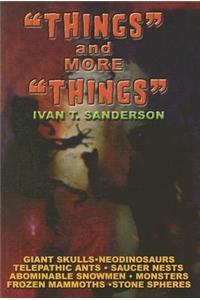Things and More Things: Myths, Mysteries and Marvels!
