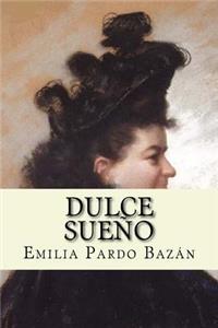 Dulce Sueño (Spanish Edition)