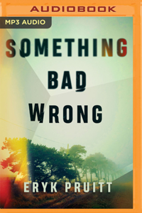 Something Bad Wrong