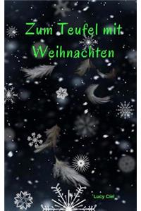 Zum Teufel mit Weihnachten