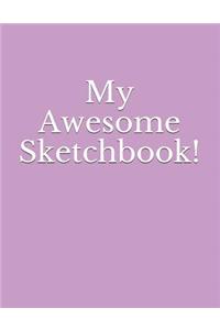 My Awesome Sketchbook