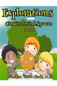 EXPLORATIONS Creative Mind Squeeze