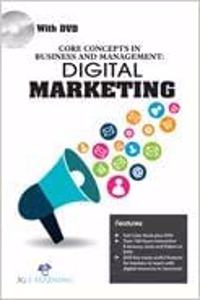 Core Concepts In Business And Management: Digital Marketing (Book With Dvd)