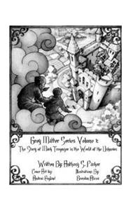 Grey Matter Series Volume One