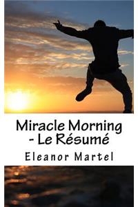 Miracle Morning - Le Résumé
