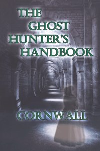 The Ghost Hunter's Handbook