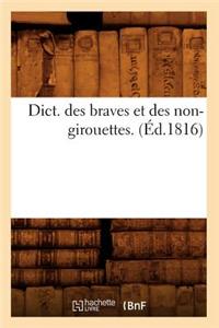 Dict. Des Braves Et Des Non-Girouettes. (Éd.1816)