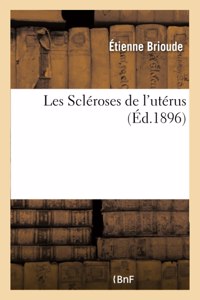 Les Scléroses de l'Utérus