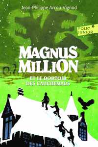 Magnus Million et le dortoir des cauchemars