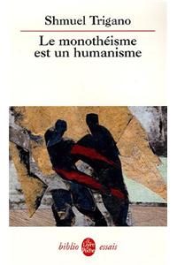 Le Monotheisme Est Un Humanisme