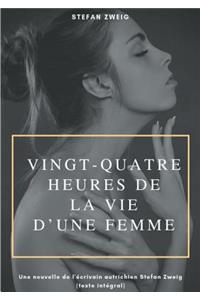 Vingt-quatre heures de la vie d'une femme