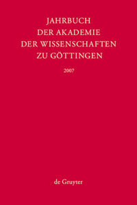 Jahrbuch der Göttinger Akademie der Wissenschaften, Jahrbuch der Göttinger Akademie der Wissenschaften (2007)