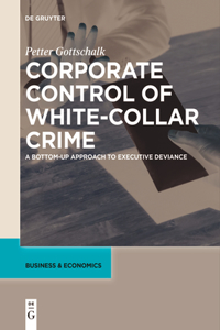 Corporate Control of White-Collar Crime
