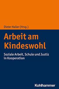 Arbeit Am Kindeswohl