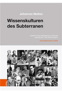 Wissenskulturen des Subterranen: Biographisches Lexikon Der Hohlenkunde