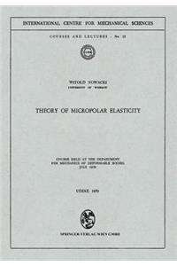 Theory of Micropolar Elasticity