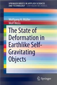 State of Deformation in Earthlike Self-Gravitating Objects