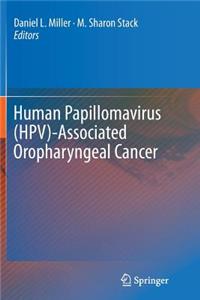 Human Papillomavirus (Hpv)-Associated Oropharyngeal Cancer