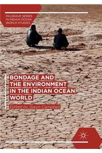 Bondage and the Environment in the Indian Ocean World