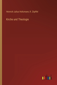 Kirche und Theologie